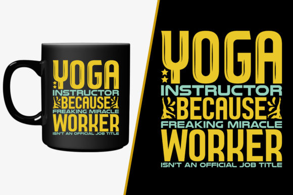 Download Yoga Instructor Because Freaking Miracle - Yoga Collection
